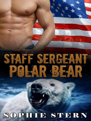 cover image of Staff Sergeant Polar Bear